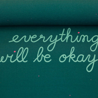 French Terry Panel – „Everything will be okay“ in Petrol