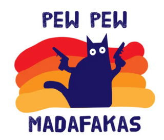 Bügelbild - Pew Pew Madafakas