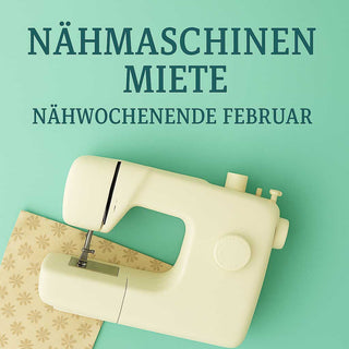 🧵 Nähmaschinen-Miete – Nähwochenende Februar (3 Tage)