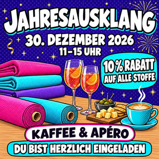 Jahresausklang am 30. Dezember 2026 bei Stoffrestposten: Kaffee, Apéro und 10 % Rabatt auf alle Stoffe