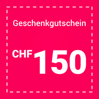 Geschenkgutschein CHF 150